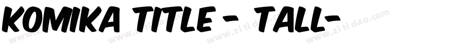 Komika Title - Tall字体转换